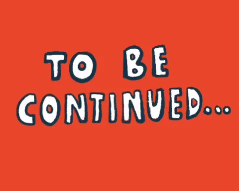 Continue To Be Continued GIF
