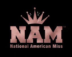 NationalAmericanMiss nam nationalamericanmiss namnationals GIF