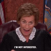 Im Not Interested GIF by Judge Judy