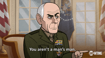 season 1 you arent a mans man GIF by Our Cartoon President