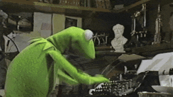Image result for kermit pounding the keyboard