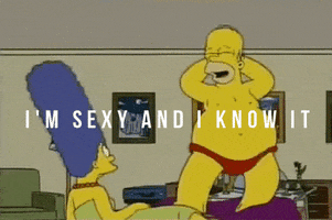 The Simpsons gif. Homer dances for Marge in red bikini briefs. Text, "I'm sexy and I know it."