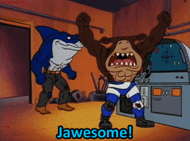 Cartoon gif. Jab from TV show Street Sharks energetically pumps his muscular arms into the air and exclaims, "Jawsome!," which appears as text. Ripster watches him from behind.