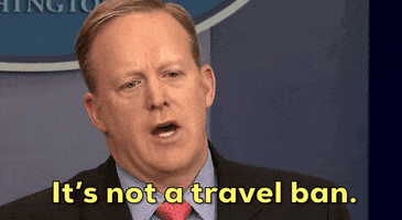 news sean spicer its not a travel ban GIF