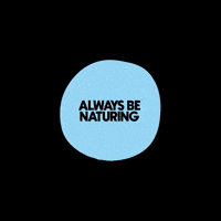 Always Be Naturing Blue