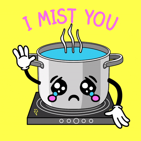 Boiling Miss You GIF by INTO ACTION
