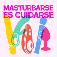 Masturbation is self care Spanish text