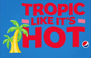 Text gif. Red text waves next to a palm tree and the Pepsi logo, as a beach ball rolls along the bottom. Text, "Tropic like it's hot."