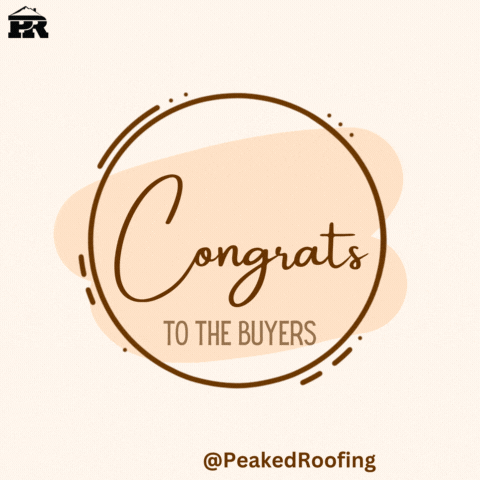 Congrats Buyers GIF by Peaked Roofing
