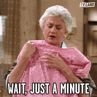 Wait Just A Minute GIFs - Find & Share on GIPHY