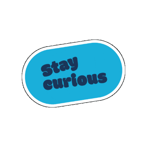 Curiosity Stay Curious Sticker by BrainPOP