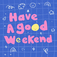 Have A Nice Week End GIFs - Get the best GIF on GIPHY