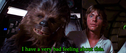 Image result for i have a bad feeling about this star wars gif