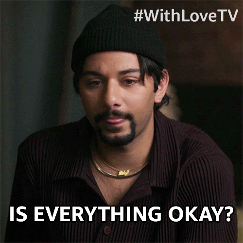 With Love Is Everything Okay GIF by Amazon Prime Video