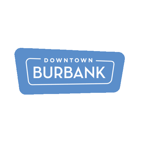 Downtown Burbank Sticker