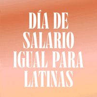 Latina Equal Pay Day Spanish text