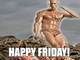 Text gif. A caveman in an animal print Speedo, oiled up and fit, gyrates with abandon to the words "Happy Friday!" dancing so shamelessly it is unintentionally provocative.