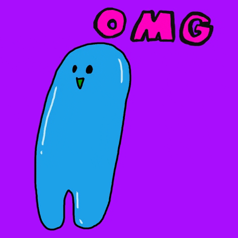 Illustrated gif. Against a purple background, a smiling blue blob bends over sideways, then melds into a ball. Above it in pink reads the message, “OMG.”