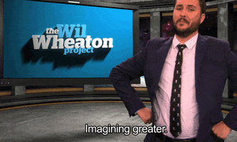 imagine greater wil wheaton GIF by Syfy’s The Wil Wheaton Project