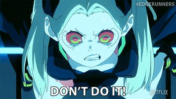 Netflix Stop Right There GIF by Cyberpunk: Edgerunners