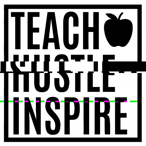 Teach Hustle Inspire GIF