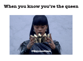 danielleneedels queen rihanna sassy princess GIF