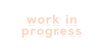 Work In Progress Wip Sticker by Gaelle Paulette