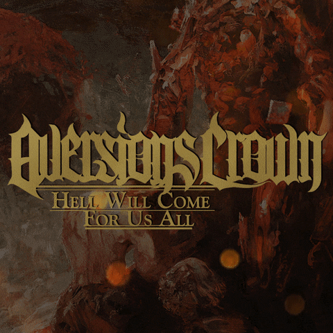 AversionsCrownOfficial hell deathcore aversions crown hell will come for us all GIF