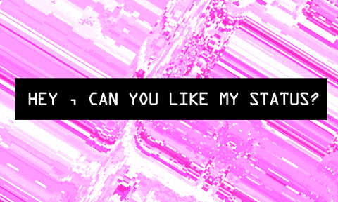 hey can you like my status