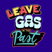 Leave gas in the past