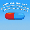 Prescription drugs cost 2-4X as much in the US than in other developed countries