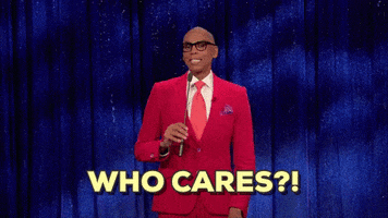 Who Cares Rupauls Drag Race GIF by LogoTV