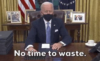 Joe Biden No Time To Waste GIF by GIPHY News