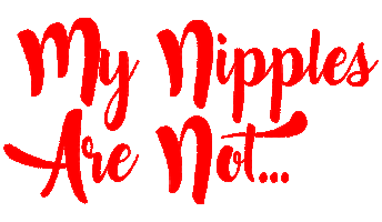 Nipple My Nipples Are Not Sticker