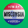 I'm a Wisconsin voter button