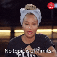 Jada Pinkett Smith No Topic Is Off Limits GIF by Red Table Talk