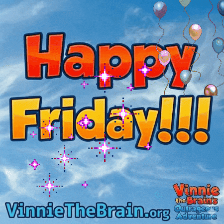 Good Day Friday GIF by Vinnie the Brain