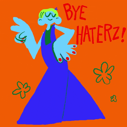Bye Haters GIF by giphystudios2021