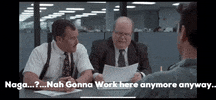 office space bobs notgonnaworkhere GIF