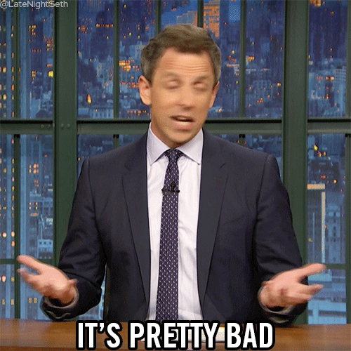 It'S Pretty Bad Seth Meyers GIF by Late Night with Seth Meyers Find