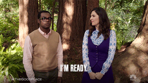 You're ready