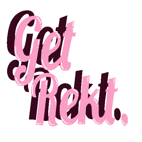 Get Rekt Sticker