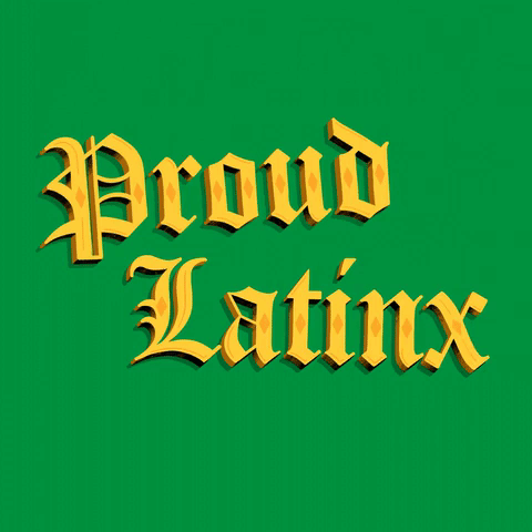 Proud Latinx