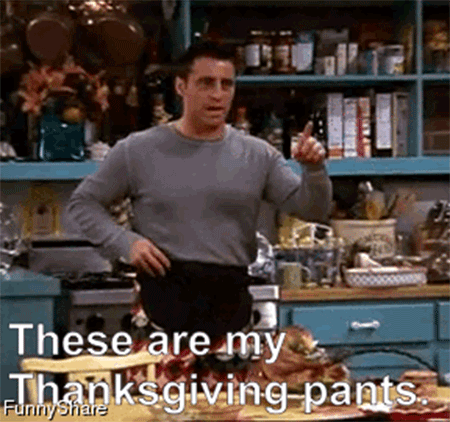 too much thanksgiving pants GIF