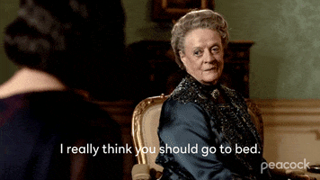 Downton Abbey Go To Bed GIF by PeacockTV