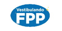 Vestibular Fpp Sticker by Faculdades Pequeno Príncipe - FPP