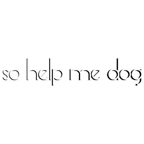 So Help Me Dog Sticker