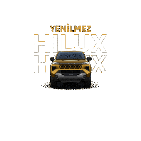 Hilux Yenilmez Sticker by Toyota Türkiye
