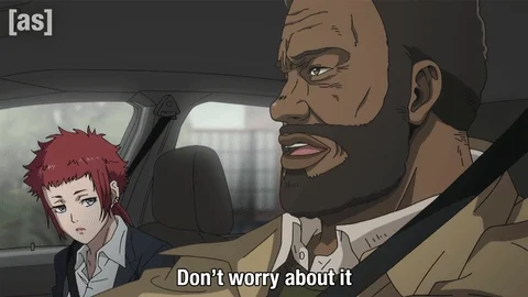 Dont Worry About It GIF