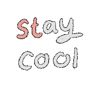 Stay Cool Text Sticker